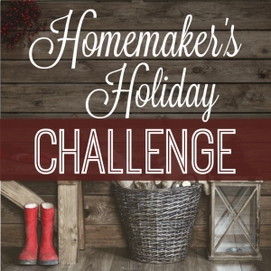 Homemaker's Holiday Challenge 