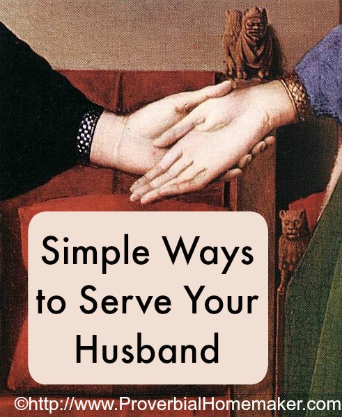Simple Ways to Serve Your Husband