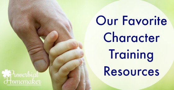 Love these character training resources for Christian families!