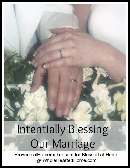 Top 5 Ways I Intentionally Bless My Marriage