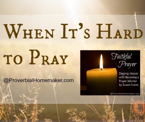 When It's Hard to Pray