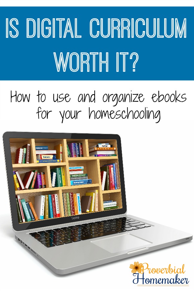 Is digital Curriculum Worth It? How to use and organize digital curriculum and ebooks in your homeschool