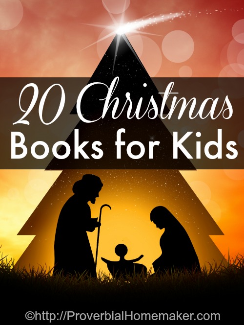 20 Great Christmas Books for Kids Proverbial Homemaker