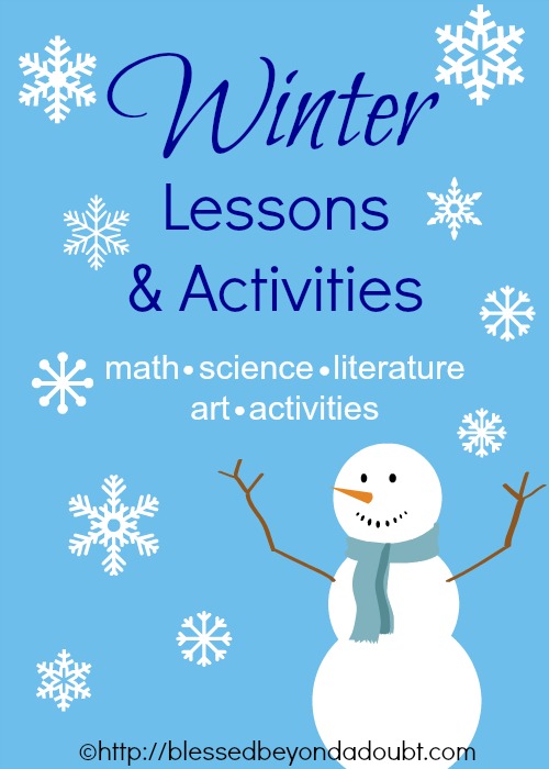 Winter Lessons and Activities - math, science, literature, activities, and more. | ProverbialHomemaker.com