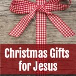 birthday gifts for Jesus