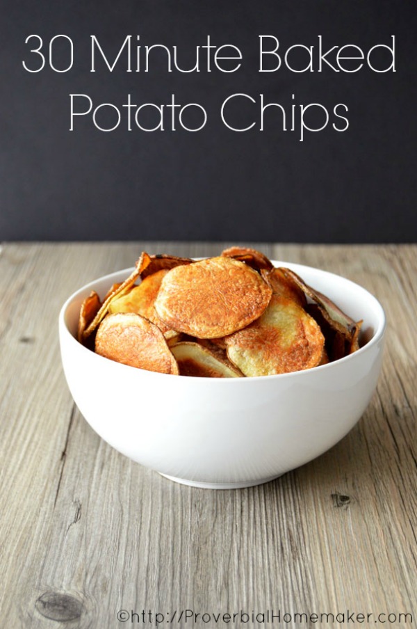 30 Minute Baked Potato Chips | Proverbial Homemaker 