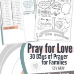 Pray for love with this free 30-day prayer calendar, kids' journal, and coloring page!