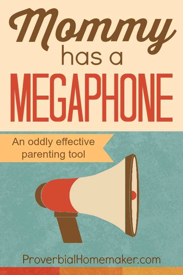 A megaphone is an oddly effective parenting tool!