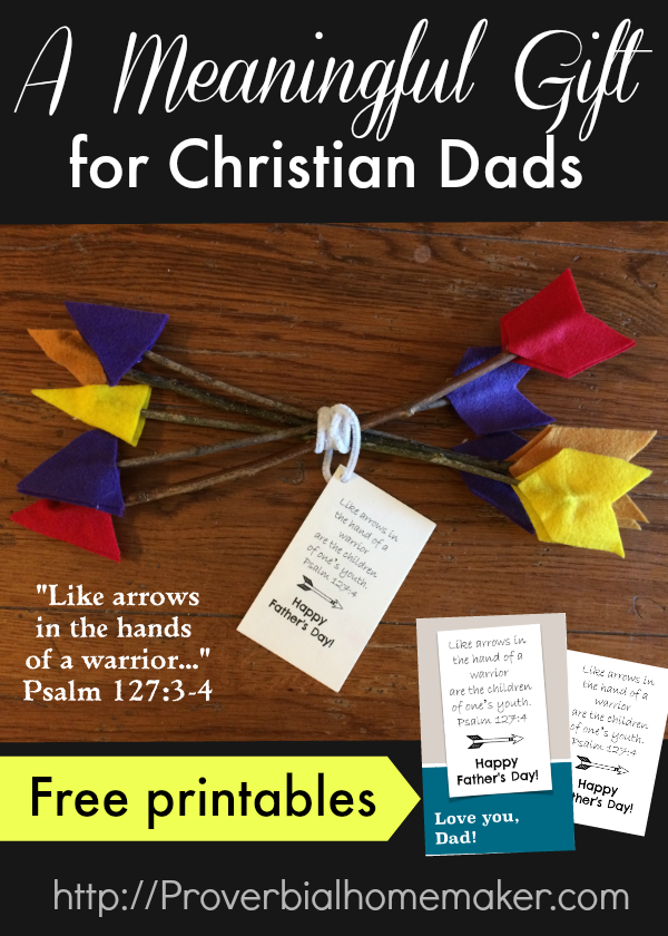 Celebrate Dad with a fun arrow craft, Psalm 127, a custom t-shirt and fun card!