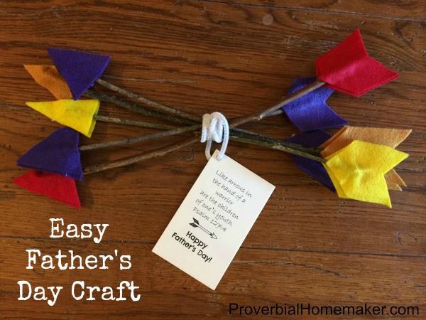 Arrows Father's Day Craft Gift for Dad Psalm 127  with FREE printables