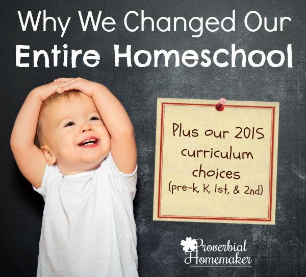 Why We Changed Our Entire Homeschool Plus Curriculum Choices for pre-K, first grade, and second grade