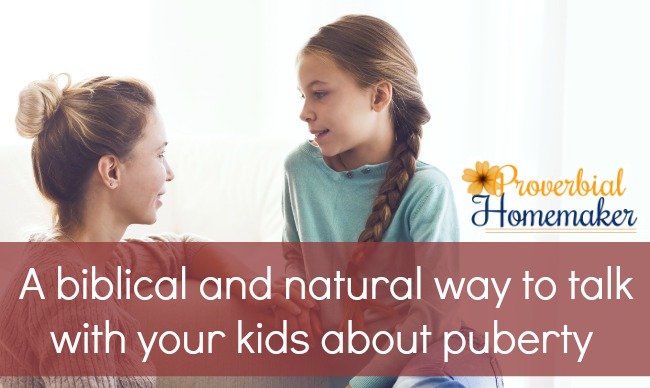 Changes: 7 Biblical Lessons to Make Sense of Puberty - A biblical and natural way to talk with your kids about puberty.