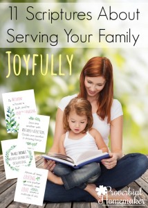 These are great scriptures to encourage you in serving your family joyfully and help you pray for them. Gorgeous scripture prints, too!