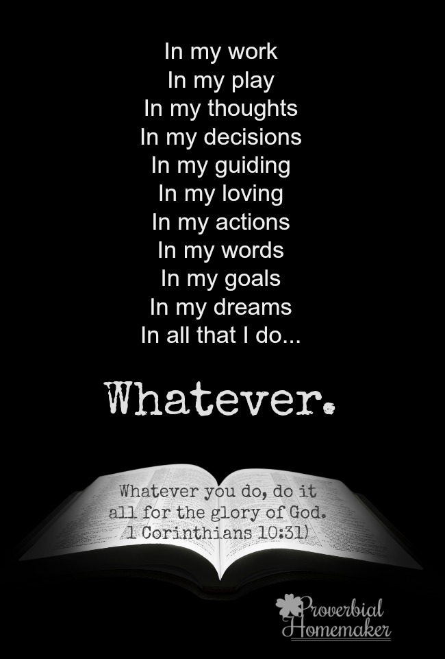I love this! What a great reminder to do all we do for the glory of God.
