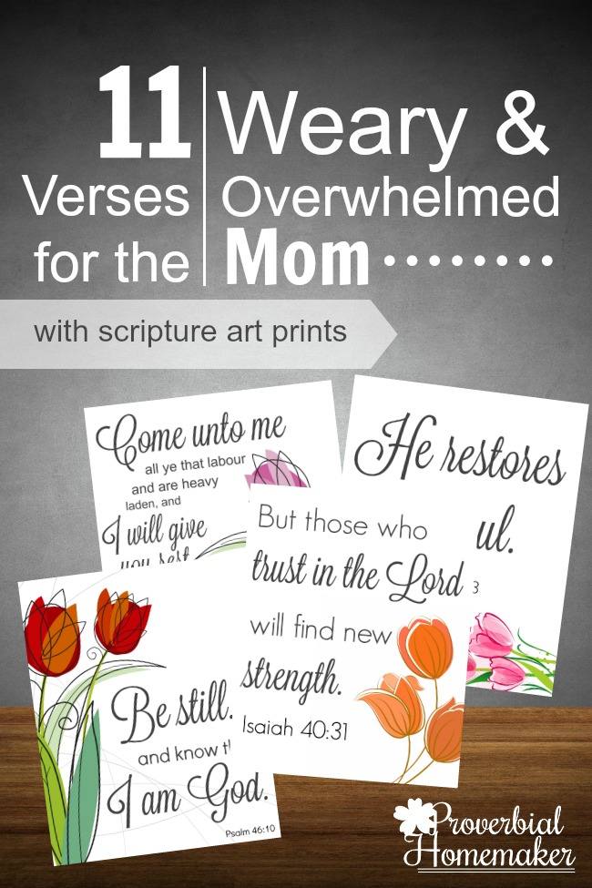 Scripture for the Overcome Mother (+ Printable) - Proverbial image relating to Printable Scriptures referred to as Scripture for the Overcome Mother (+ Printable) - Proverbial