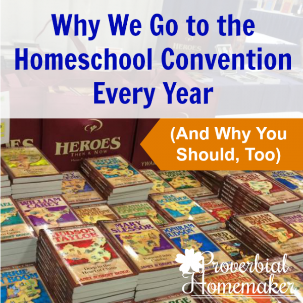Homeschool Convention Options why we go to the homeschool convention every year SQ Great reasons to go to your state homeschool convention (plus some options if you can't make it this year)!