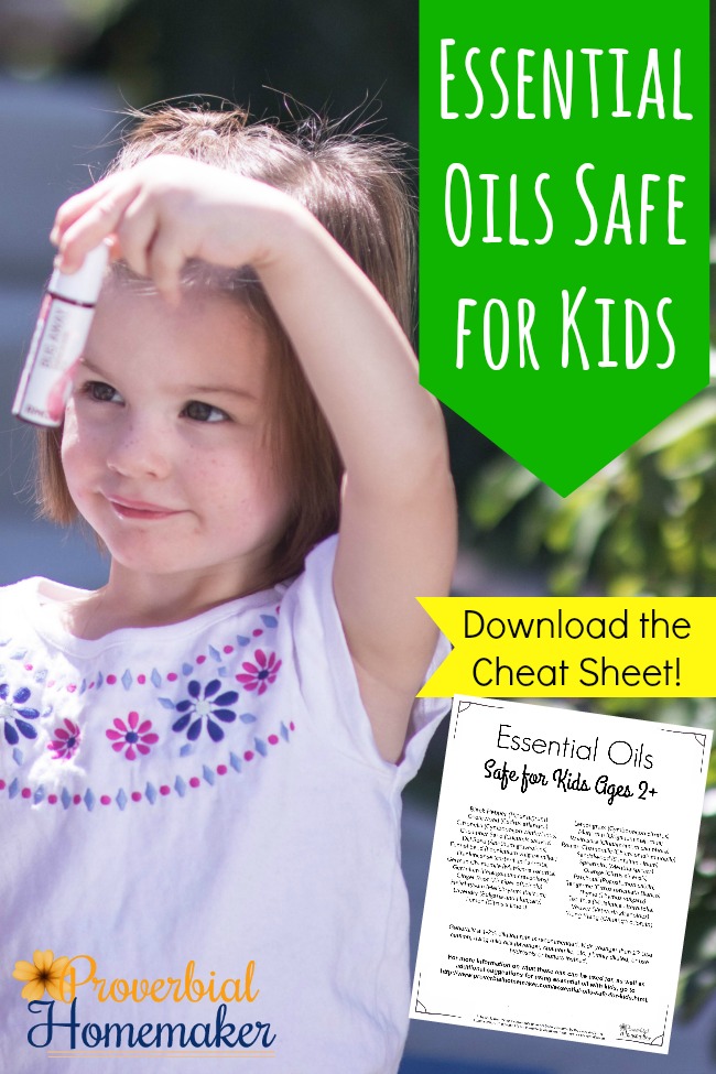 A list of Essential Oils Safe for Kids - download the Cheat Sheet!