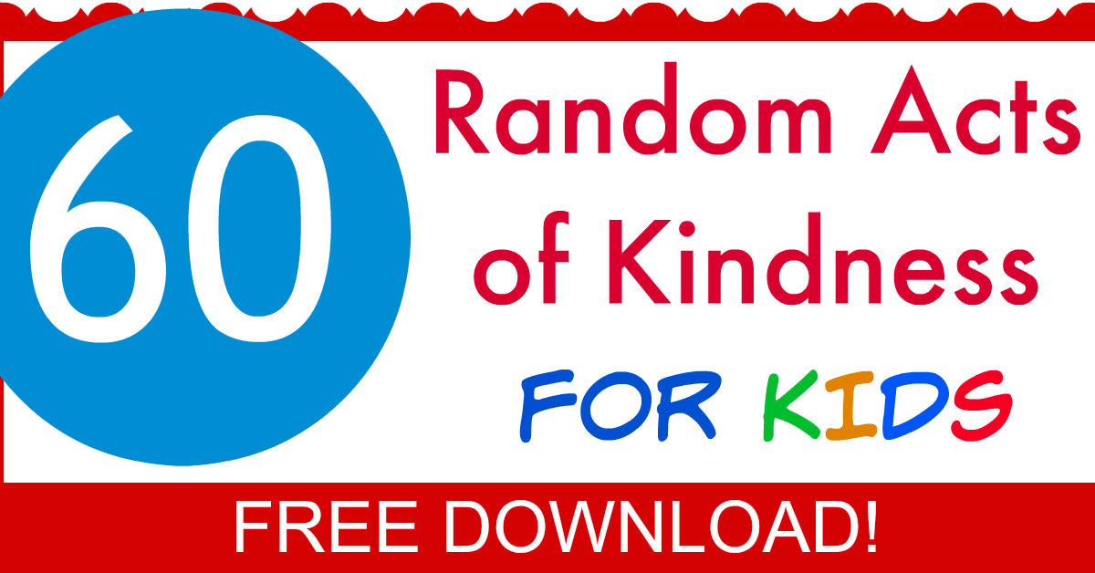 Teach your children a habit of compassion with these 60 random acts of kindness for kids!