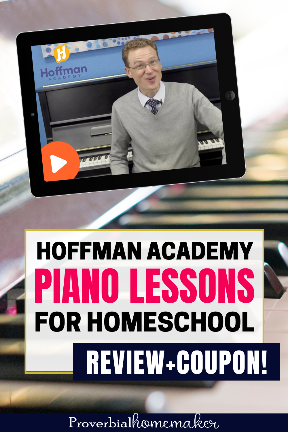 Hoffman academy piano lessons online review proverbial homemaker