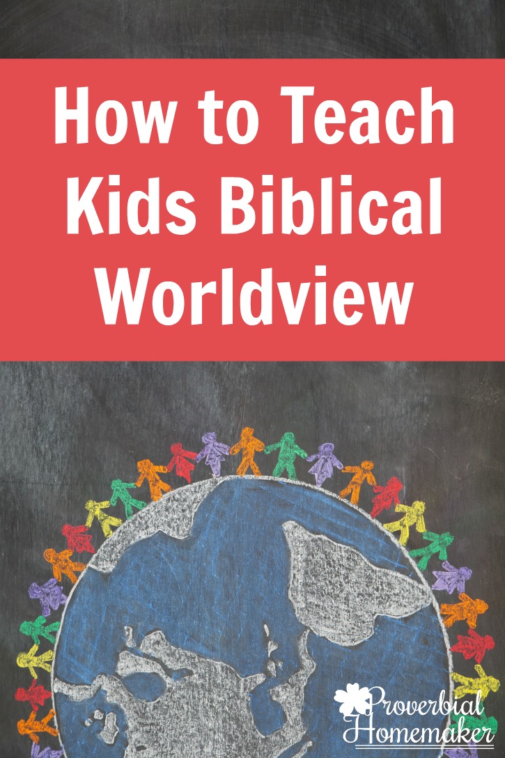 How to Teach Kids Biblical Worldview - tips and resources including Apologia's What We Believe Series