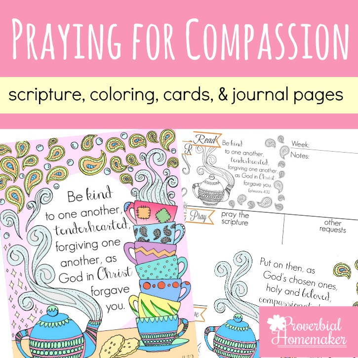 Pray for compassion in our families - compassionate hearts in yourself and your loved ones with these journaling pages, scripture cards, scripture coloring pages and more! Part of the Read, Pray, Love challenge!