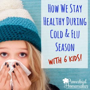 Stay healthy during cold and flu season with kids! This is a really helpful checklist that will get and keep your family healthy.