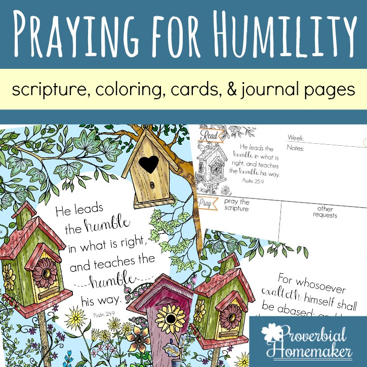 Praying for Humility is important for ourselves and our spouse and children! Use these scripture cards, Bible journal pages, and scripture coloring pages to pray for a humble spirit in yourself and your family.