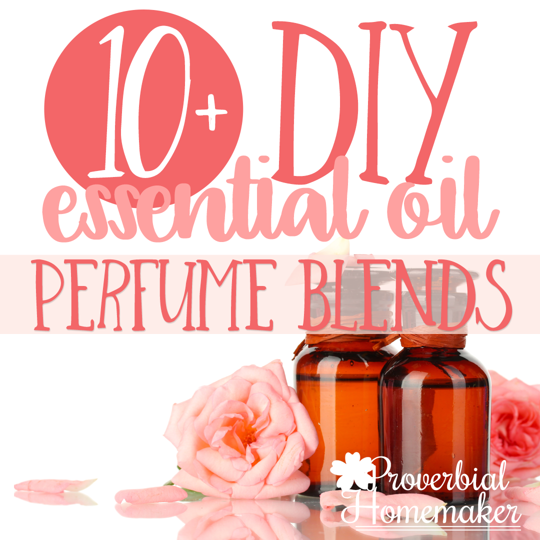 10 Best Perfume Recipes Essential - Proverbial