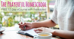 Pray over your homeschool! This 12-day ecourse provides tips, encouragement, and printables to help you have a prayerful homeschool. Pray for planning, troubleshooting, and the daily work!