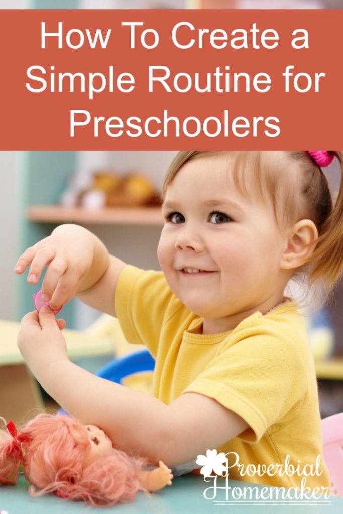 How To Create a Simple Routine for Preschoolers - Proverbial Homemaker
