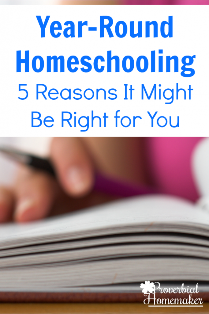 Year Round Homeschooling - 5 reasons it might be right for you!