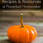 Find all the helpful Thanksgiving recipes, free printables, and more at Proverbial Homemaker!