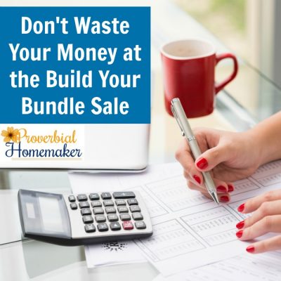 Don’t Waste Your Money at the Build Your Bundle Sale