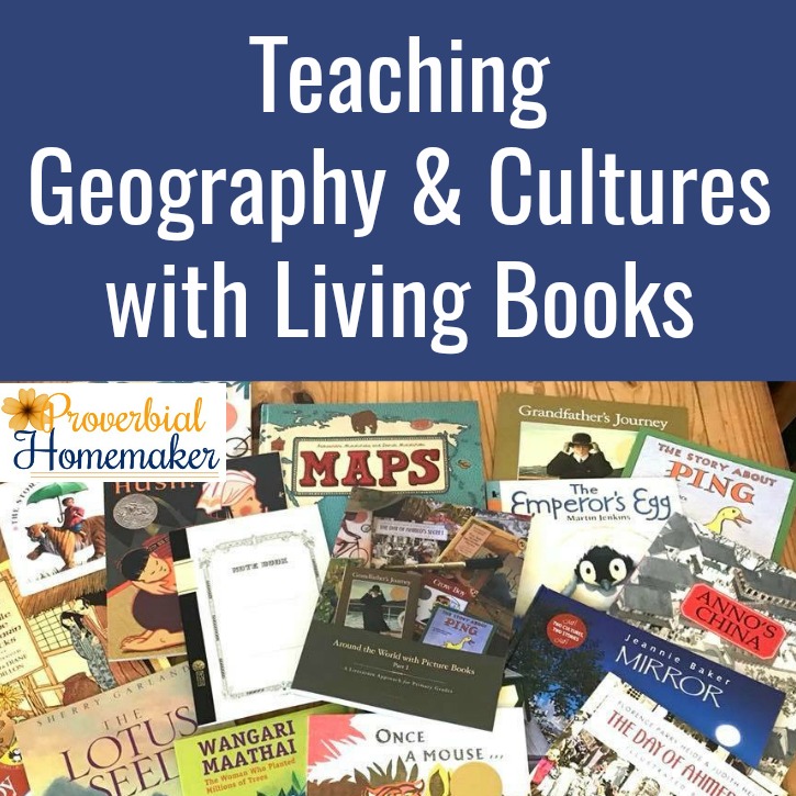 Teaching Geography and Cultures with Living Books using the Around the World with Picture Books from Beautiful Feet Books!
