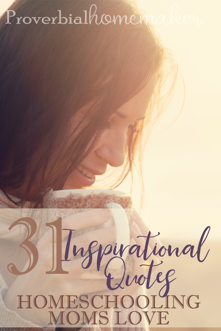 If you are looking for a bit of encouragement these inspirational quotes homeschooling moms love may be just what you need!