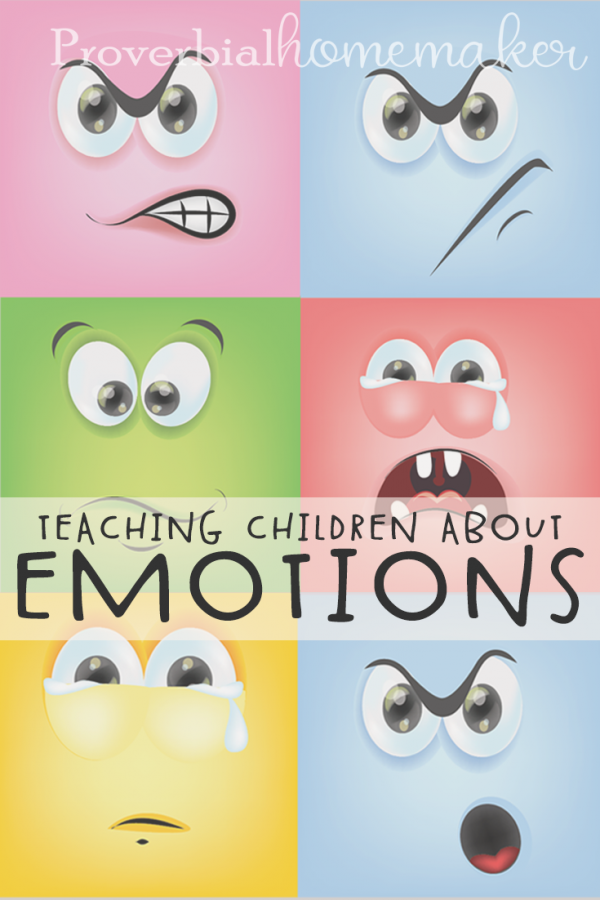 Teaching children about emotions proverbial homemaker