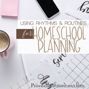 Frustrated with homeschool planning and need something more flexible? Come check out why this mom doesn't do ANY detailed lesson planning and how she uses rhythms and routines for homeschool planning! A great use of loop scheduling, too!