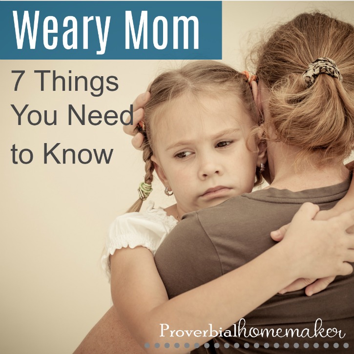 Need hope for the weary mom? If you're feeling worn out and tapped dry, these 7 things will bring you encouragement and practical steps to help!