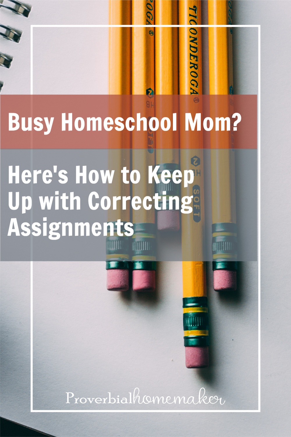 7 tips for keeping up with correcting homeschool assignments for the busy and large-family homeschool mom!