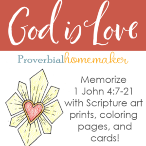 God is love! Memorize 1 John 4:7-21 as a family with this beautiful Scripture printable pack! Includes custom illustrations, memory verse cards, and a coloring page.