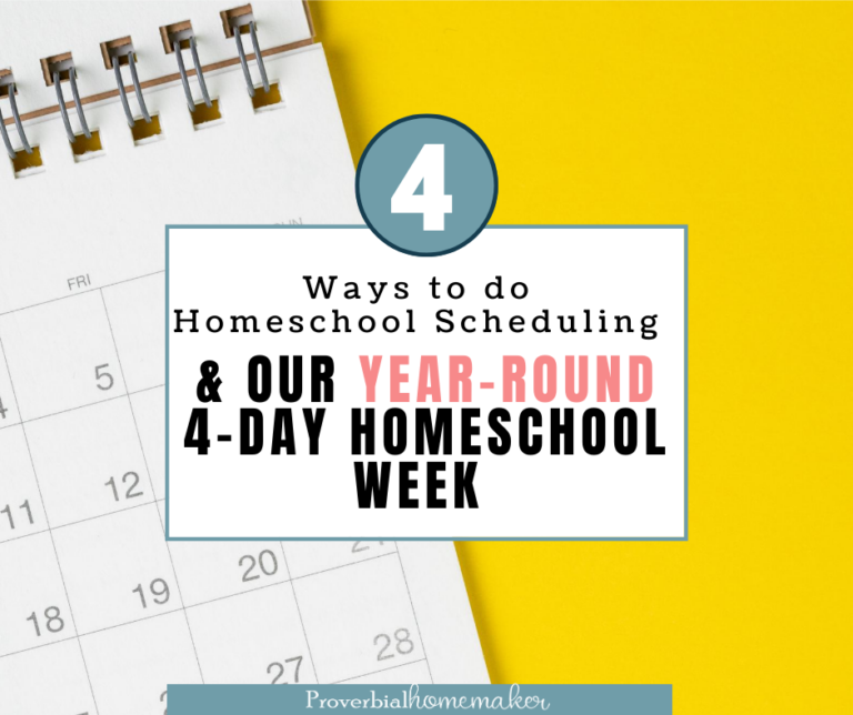 Example year-round homeschool schedule using just 4 days a week! Try a flexible and productive plan for your daily homeschool routine.