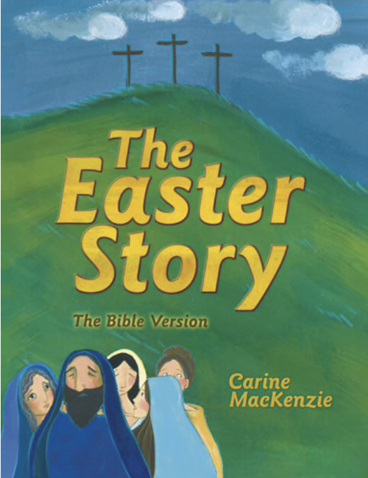 The Easter Story by Carine MacKenzie 
