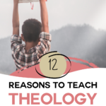Twaalf belangrijke redenen om kinderen theologie te onderwijzen.  Plus fantastische hulpmiddelen om het lesgeven in theologie aan kinderen leuk en gemakkelijk te maken!