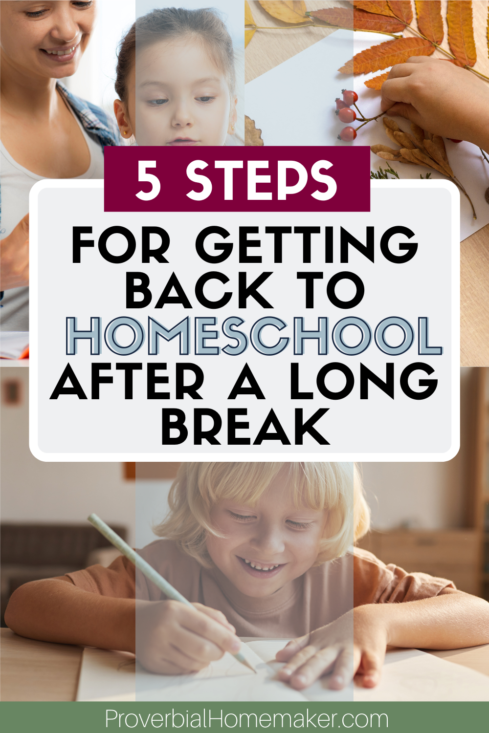 5 steps for getting back to homeschool after a long break