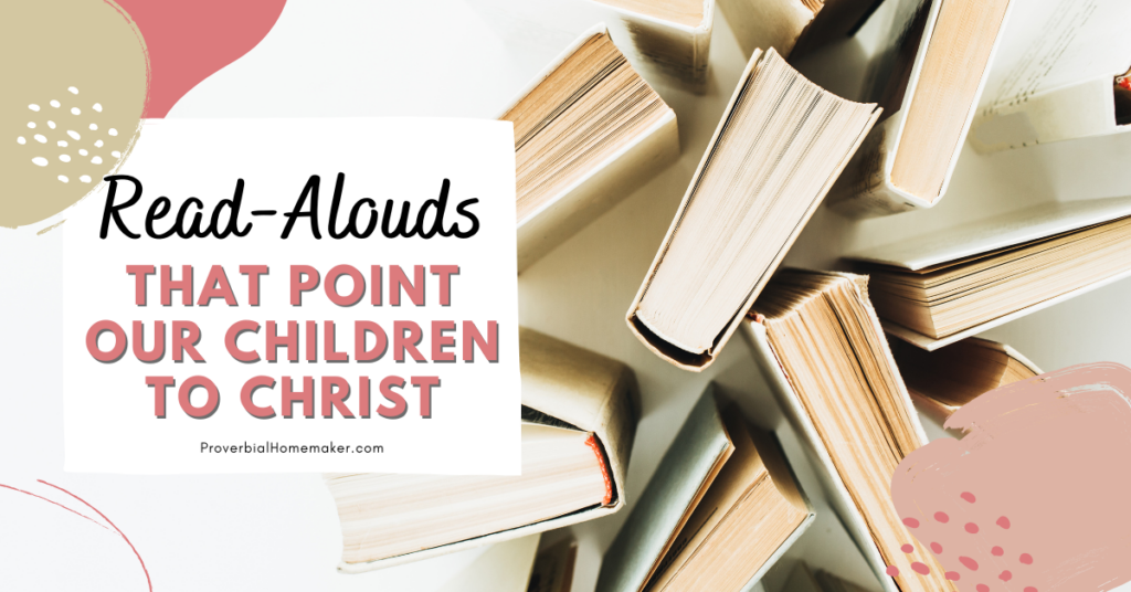 Christelijke literatuur gebruiken en voorlezen om uw kinderen op Christus te wijzen!