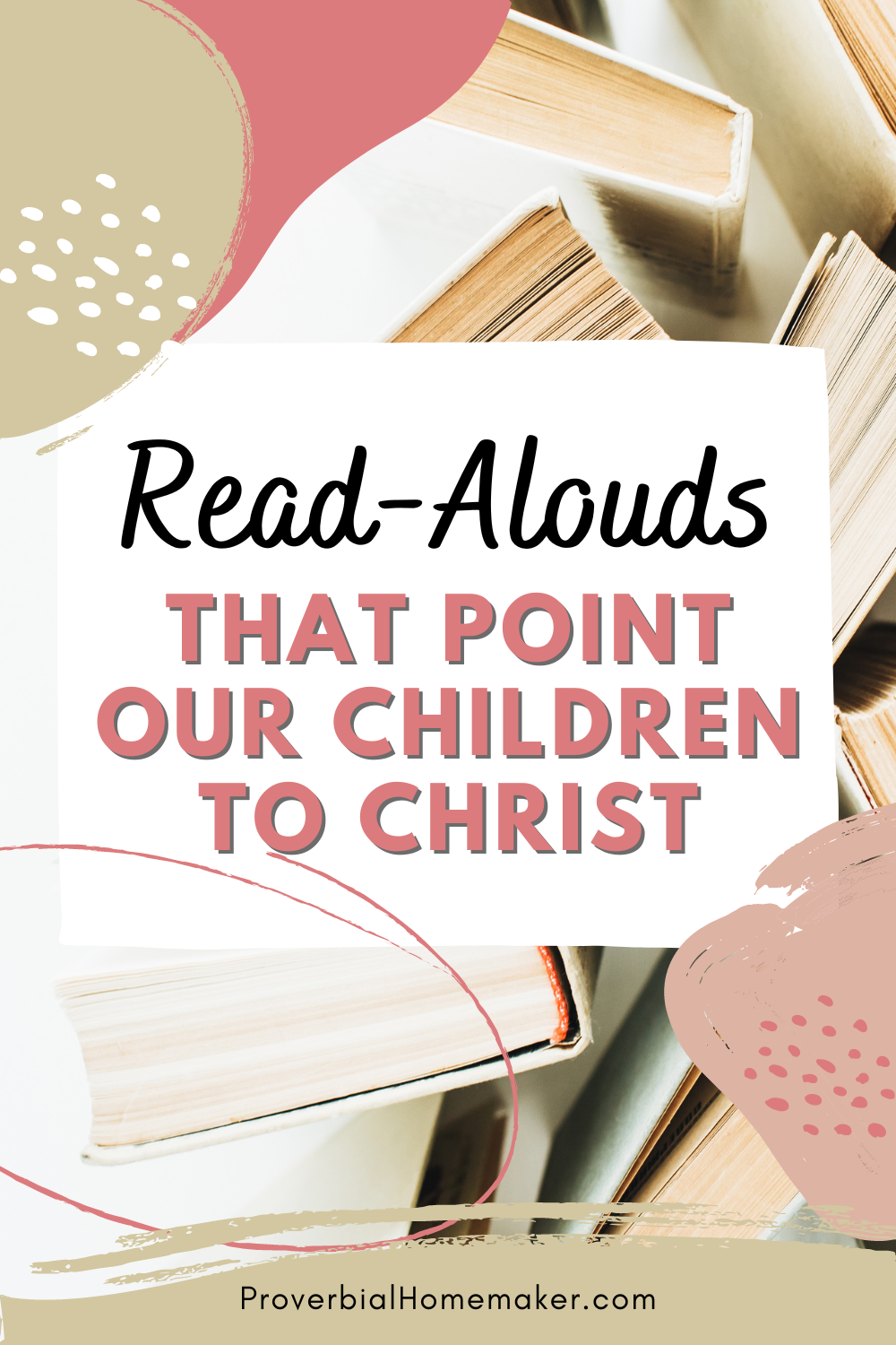 Using literature and read-alouds to point your kids to Christ!